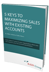 5 Keys to Maximizing Sales with Existing Accounts